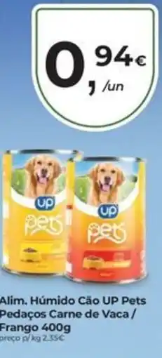 Aqui é fresco Alim. Húmido Cão UP Pets Pedaços Carne de Vaca/ Frango promoção