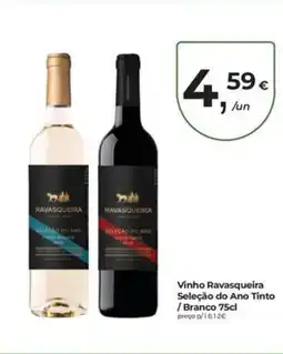 Aqui é fresco Vinho Ravasqueira Seleção do Ano Tinto /Branco promoção
