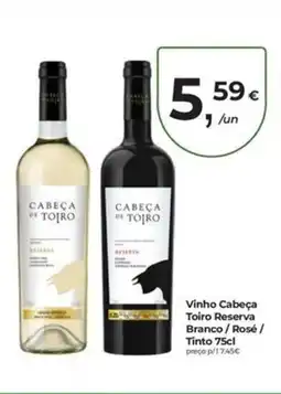 Aqui é fresco Vinho Cabeça Toiro Reserva Branco/Rosé/ Tinto promoção
