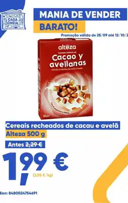 Casa Cheia Cereais recheados de cacau e avelã Alteza promoção