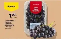 Continente Bom dia Continente - uva rosada/ pretas/ grainha promoção