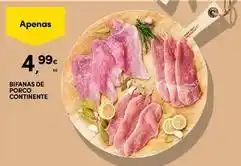 Continente Bom dia Continente - bifanas de porco promoção