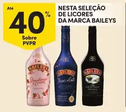 Continente Nesta seleção de licores da marca baileys promoção