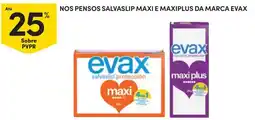 Continente pensos salvaslip maxi e maxiplus da marca evax promoção