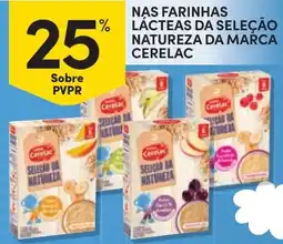Continente Nas farinhas lácteas da seleção natureza da marca cerelac promoção