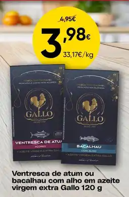 Froiz Ventresca de atum ou bacalhau com alho em azeite virgem extra gallo promoção