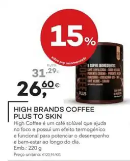 Well's high brands coffee plus to skin promoção