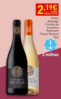 Recheio Vinho Alentejo Conde de Arraiolos Premium promoção