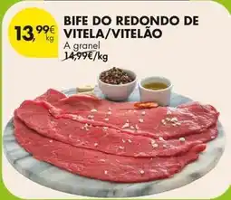 Pingo Doce A+ - bife do redondo de vitela/vitelao promoção