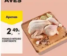 Continente Bom dia Continente - frango inteiro promoção