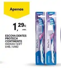 Continente Bom dia Continente - escova dentes protech promoção