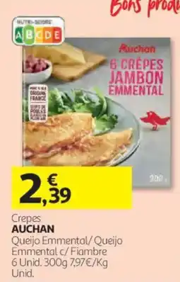 Auchan Crepes auchan queijo emmental/queijo emmental c/fiambre promoção