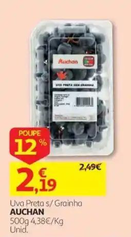 Auchan Uva Preta s/ Grainha Auchan promoção
