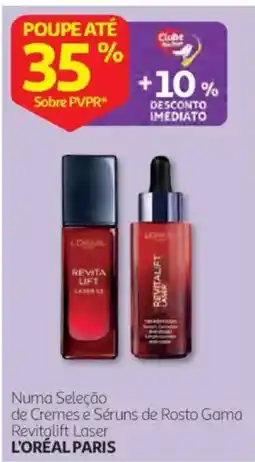 Auchan cremes e séruns de rosto gama revitglift laser l'oréal paris promoção