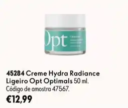 Oriflame Creme hydra radiance ligeiro opt optimals promoção