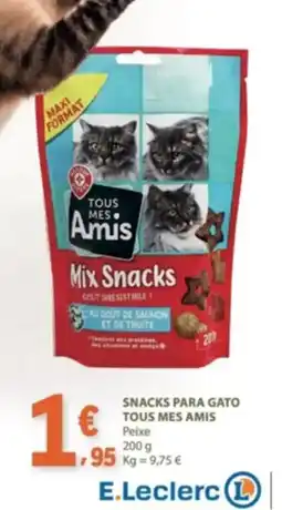 E.Leclerc Snacks para gato tous mes amis promoção
