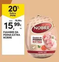 Continente Bom dia Nobre - fiambre da perna extra promoção