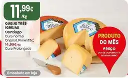 Intermarché Santiago - queijo très igrejas promoção