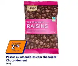 Action Choco moments - passas ou amendoins com chocolate promoção