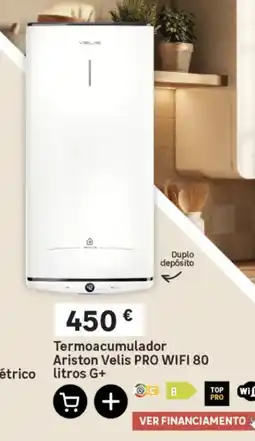 Leroy Merlin Termoacumulador Ariston Velis PRO WIFI 80 litros G+ promoção