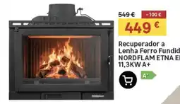 Leroy Merlin Recuperador a Lenha Ferro Fundido Nordflam Etna E promoção