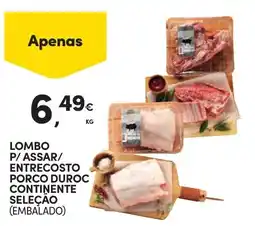 Continente Lombo p/ assar/ entrecosto porco duroc continente seleção promoção