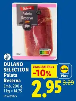 Lidl Dulano Selection Paleta Reserva promoção