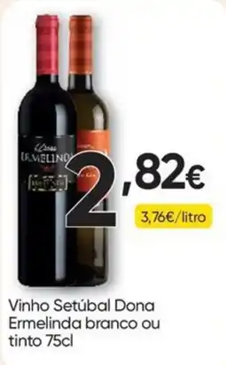 Froiz Vinho Setúbal Dona Ermelinda branco ou tinto promoção