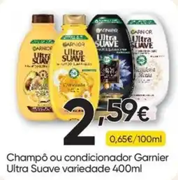 Froiz Champô ou condicionador Garnier Ultra Suave variedade promoção