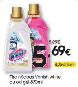 Froiz Tira nódoas Vanish white ou oxi gel promoção