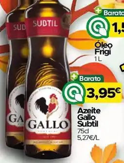 Supermercados Preços Baixos Azeite Gallo Subtil promoção