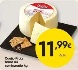 Froiz Queijo Froiz tenro ou semicurado promoção