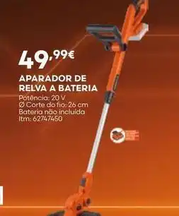 Bricomarché A+ - aparador de relva a bateria promoção