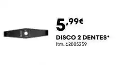 Bricomarché Disco 2 dentes promoção