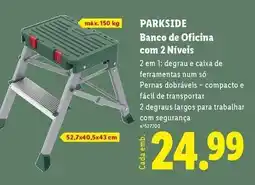Lidl Parkside - banco de oficina com 2 niveis promoção