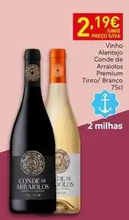 Recheio Alentejo - vinho conde de arraidos premium tinto/ branco promoção