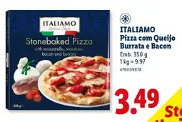 Lidl ITALIAMO Pizza com Queijo Burrata e Bacon promoção