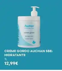 Auchan Auchan - creme gordo sbe hidratante promoção