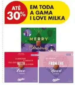 Pingo Doce Em toda a gama i love milka promoção