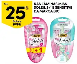 Continente Nas lâminas miss soleil 3+1 e sensitive da marca bic promoção