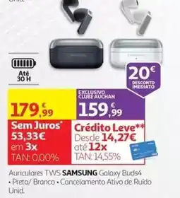 Auchan Auriculares TWS SAMSUNG Galaxy Buds4 promoção