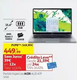Auchan Portátil Aspire Lite ACER AL15-47P promoção
