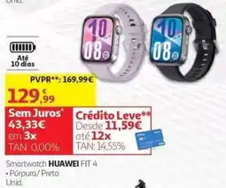 Auchan Smartwatch huawei fit 4 promoção