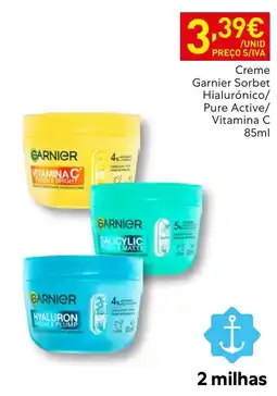 Recheio Creme Garnier Sorbet Hialurónico/ Pure Active/ Vitamina C promoção