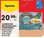 Continente Bom dia Continente - lombos de bacalhau msc promoção