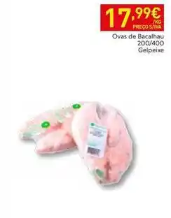 Recheio Gelpeixe - ovas de bacalhau promoção