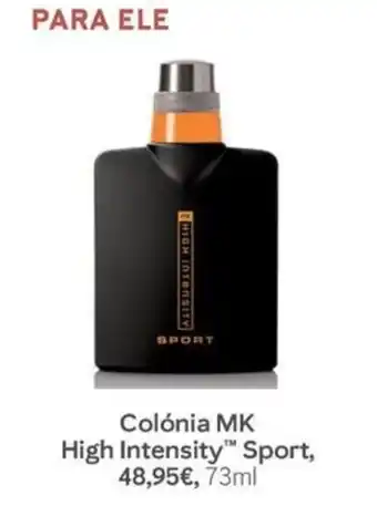 Colónia mk high intensity™ sport