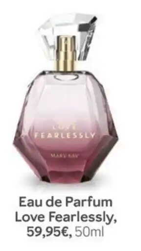 Eau de Parfum Love Fearlessly, Mary Kay