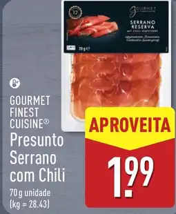 ALDI Gourmet finest cuisine presunto serrano com chili promoção