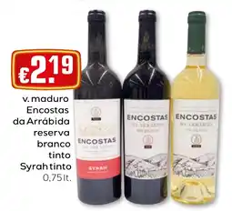 Bolama v. maduro Encostas da Arrábida reserva branco tinto Syrah tinto promoção